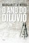 [MaddAddam 02] • O Ano Do Dilúvio